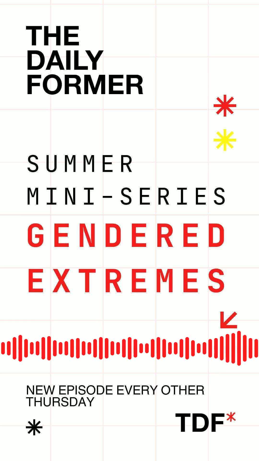 The Daily Former summer mini-series Gendered Extremes graphic with an audio waveform.