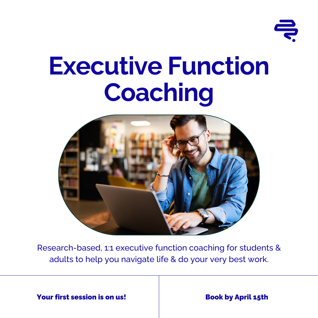 Executive Function Coaching offer for students and adults, with a free first session and April 15 booking deadline.